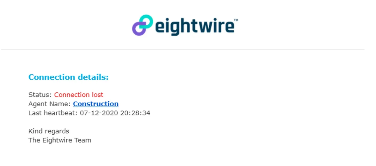 Agent alert email with Connection details showing Status Connection lost, Agent Name Construction and the Last heartbeat time