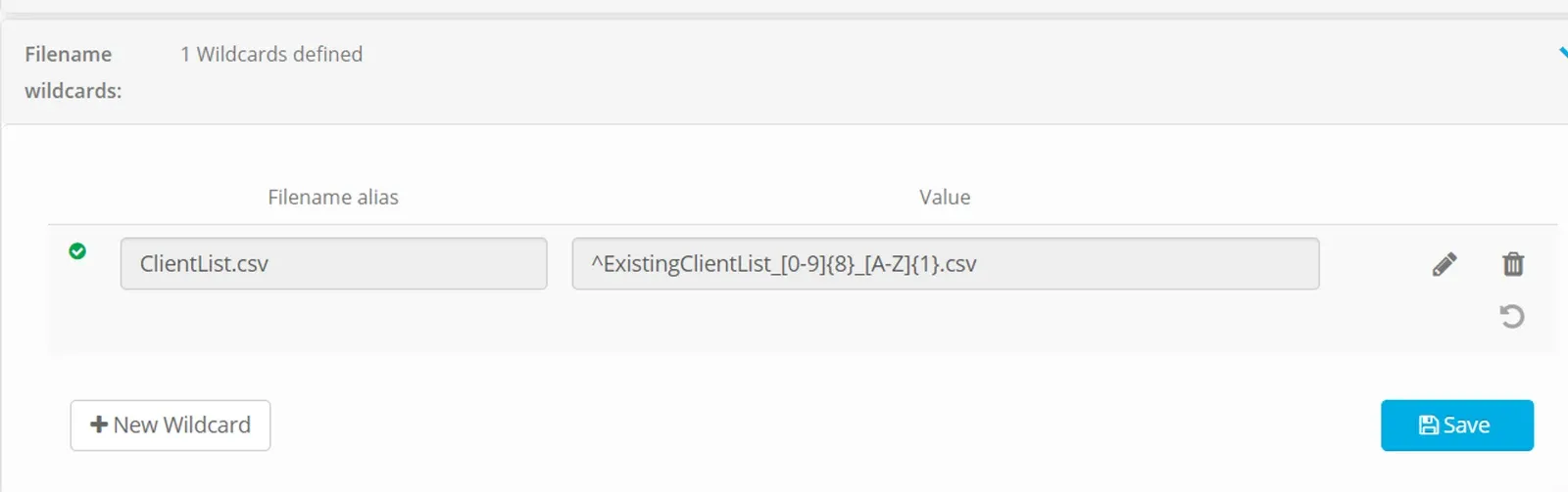 Filename wildcards tab with alias ClientList.csv, value ^ExistingClientList_[0-9]{8}_[A-Z]{1}.csv, + New Wildcard and Save buttons
