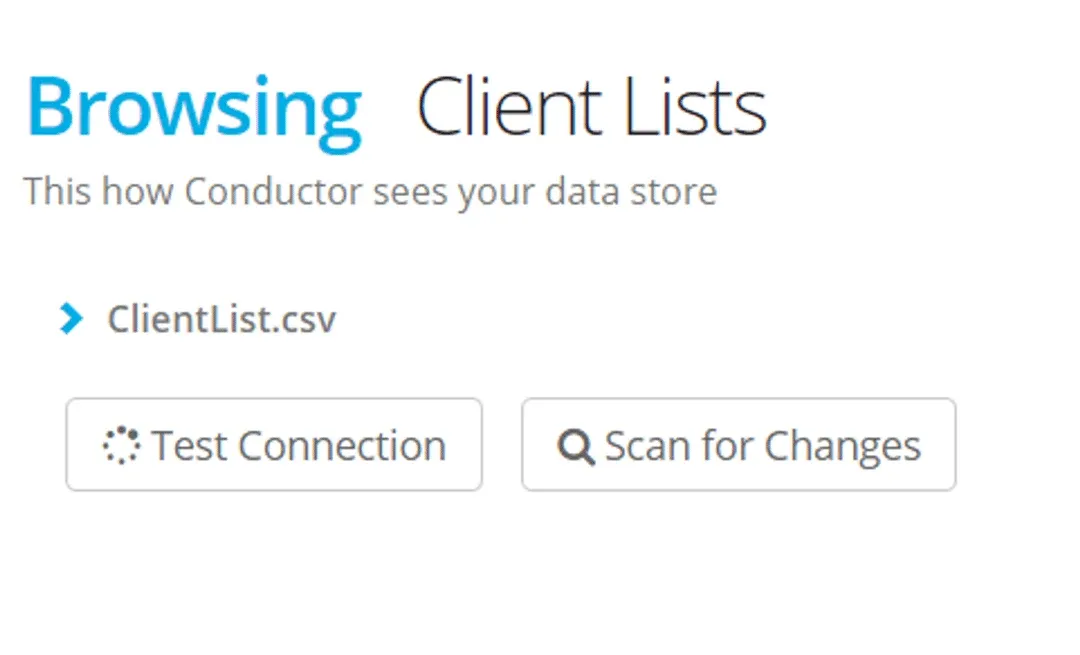 Browsing Client Lists panel now listing the single wildcard file ClientList.csv with Test Connection and Scan for Changes buttons